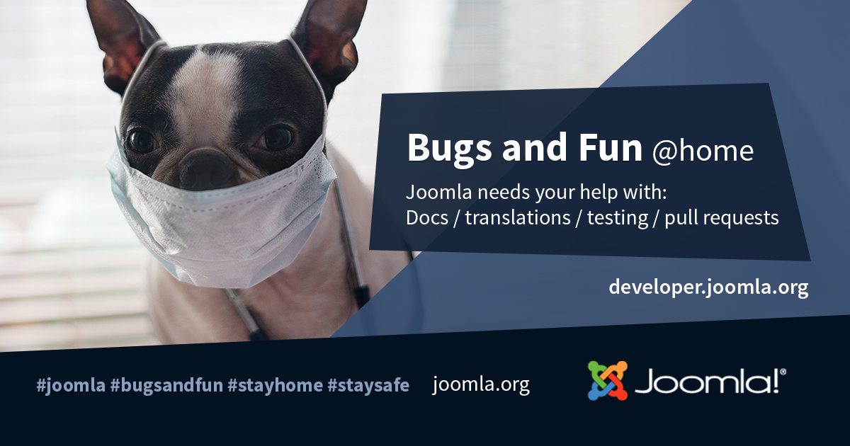 Bugs and Fun @home. A weekly online meet up where you can help make Joomla better, share and learn.